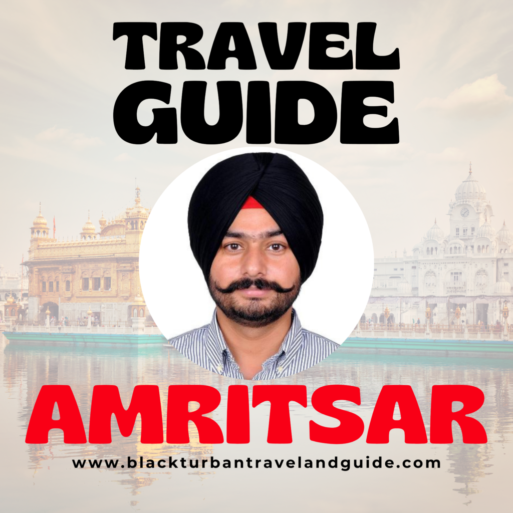 Talwinder singh sohal Travel guide amritsar